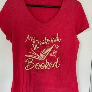 “My weekend is all booked!” T-shirt